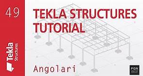 Tekla Structures Tutorial #49 (ITA) - Angolari