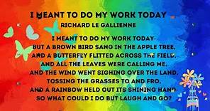 I meant to do my work today By Richard Le Gallienne #poem #poetry