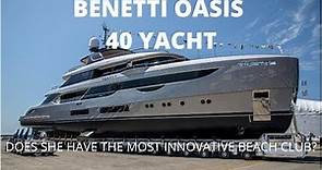 Benetti Oasis 40, majestic yacht from Benetti, innovative craft from biggest luxury yacht builder