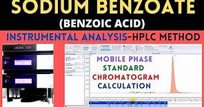 Sodium Benzoate (Benzoic Acid) Analysis Using HPLC_Part-2 (Instrumental Analysis)