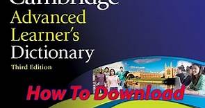 How to download Cambridge dictionary 3rd edition. (Easy Guide)