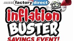 Inflation Buster Savings Event! Click here to view flyer https://www.factorydirect.ca/weekly-flyer #BigSavings #ActNow #SaveBig | factorydirect.ca
