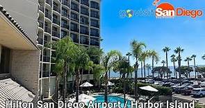 Explore the Hilton San Diego Airport / Harbor Island