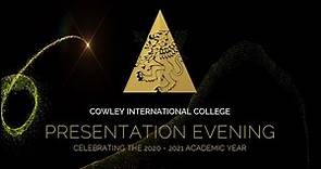 Cowley International College | 2020-2021 Presentation Evening