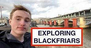 Exploring Blackfriars