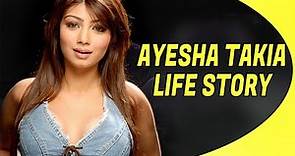 Ayesha Takia Life Story