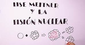 Lise Meitner y la fisión nuclear | Grandes historias de la ciencia | CIEN&CIA 3x05