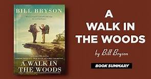 A Walk In The Woods by Bill Bryson