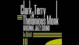 Clark Terry, Thelonious Monk, Sam Jones, Philly Joe Jones - In Orbit