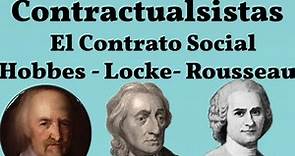 Contractualistas, El Contrato Social, Hobbes, Locke, Rousseau