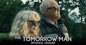 THE TOMORROW MAN | Official Trailer