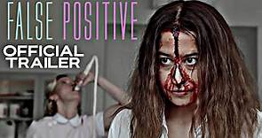 False Positive | Official Trailer | HD | 2021 | Horror