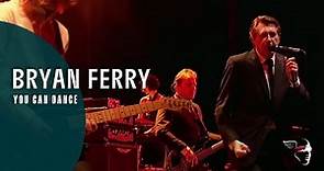 Bryan Ferry - You Can Dance (Live in Lyon)