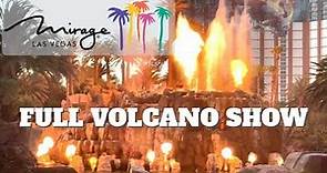 Full Volcano Show - MIRAGE Hotel - Las Vegas 2022