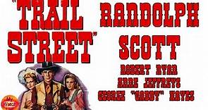 Trail Street - Western 1947 - Randolph Scott, Anne Jeffreys, Robert Ryan