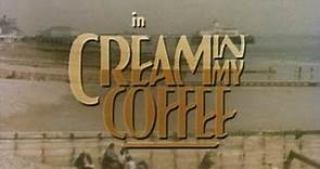 Cream in my Coffee (1980) by Dennis Potter & Gavin Millar