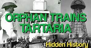 Orphan Trains | Children Of Tartaria