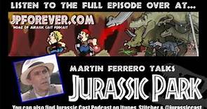 Martin Ferrero Interview clip: Jurassic Park Podcast