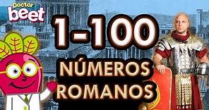 LOS NUMEROS ROMANOS del 1 al 100 Roman Numbers Numerals