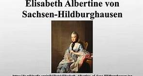 Elisabeth Albertine von Sachsen-Hildburghausen