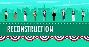 Reconstruction and 1876: Crash Course US History #22
