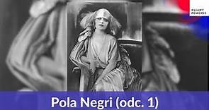 Pola Negri. Jak gwiazda z Lipna podbiła Hollywood - odcinek 1