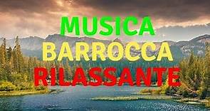 ♫ Musica Barocca Allegro, Rilassante, strumentale, per Concentrarsi Lavorare ♫