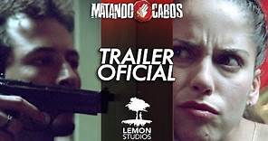 Matando Cabos - Trailer Oficial