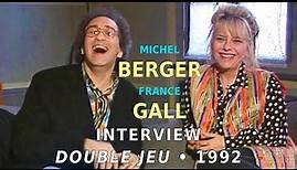 France Gall & Michel Berger • Interview "Double Jeu" • Juin 1992