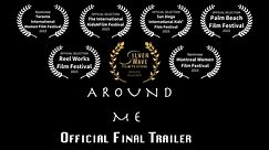 Around Me - Official Final Trailer