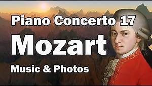 Mozart Piano Concerto no 17 in G major K 453 [Complete] | Best Classical Music & Photos