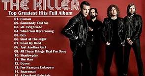 The Killers Greatest Hits 2022 | Best Songs Of The Killers Full Album