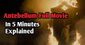 Antebellum Movie Explained | Antebellum Full Movie In 5 Minutes | Antebellum 2020