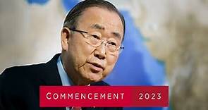 Ban Ki-moon at Harvard Kennedy School 2023 Graduation Address
