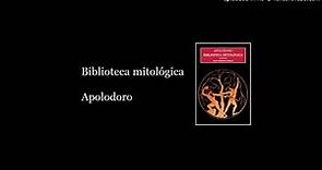 Biblioteca mitológica, Apolodoro - Parte II (AUDIOLIBRO)
