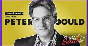 Peter Gould l Co-creator, Better Call Saul | Full Conversation |Ep 100