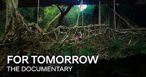 for Tomorrow | The Documentary | Official Trailer