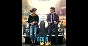 Begin Again - Can a Song Save Your Life? Official Trailer (Director: John Carney) Keira Knightley