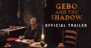 Gebo and the Shadow (Official Trailer)