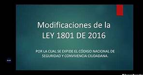 modificaciónes de la ley 1801 de 2016