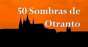 50 Sombras de Otranto || El castillo de Otranto - Horace Walpole || Reseña