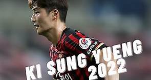 Ki Sung Yueng 2022-Skills,Passes & Goals-FC Seoul