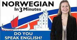 Learn Norwegian - Norwegian in Three Minutes - Do you speak English?