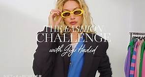 The Fashion Challenge with Gigi Hadid | NET-A-PORTER