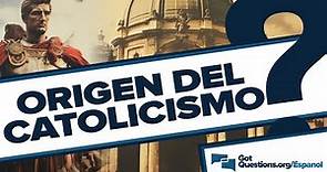 ¿Cuál es el origen de la Iglesia Católica? | GotQuestions.org/Espanol