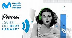 ¿Quién fue Hedy Lamarr?