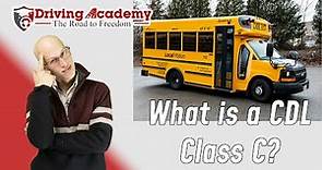 What is a CDL Class C? - Driving Academy