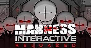 Madness Interactive Reloaded - Gameplay Trailer