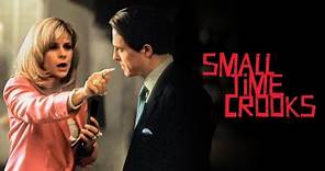 Small Time Crooks (2000) | Full Movie | Hugh Grant | Tracey Ullman | Jon Lovitz | Michael Rapaport