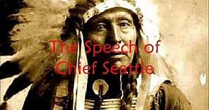 The Speech of Chief Seattle - The Great Chief in Washington